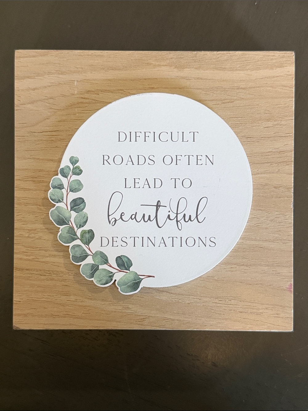 🌻 Belle Maison Difficult Roads Beautiful Destinations Small Box Sign NWT